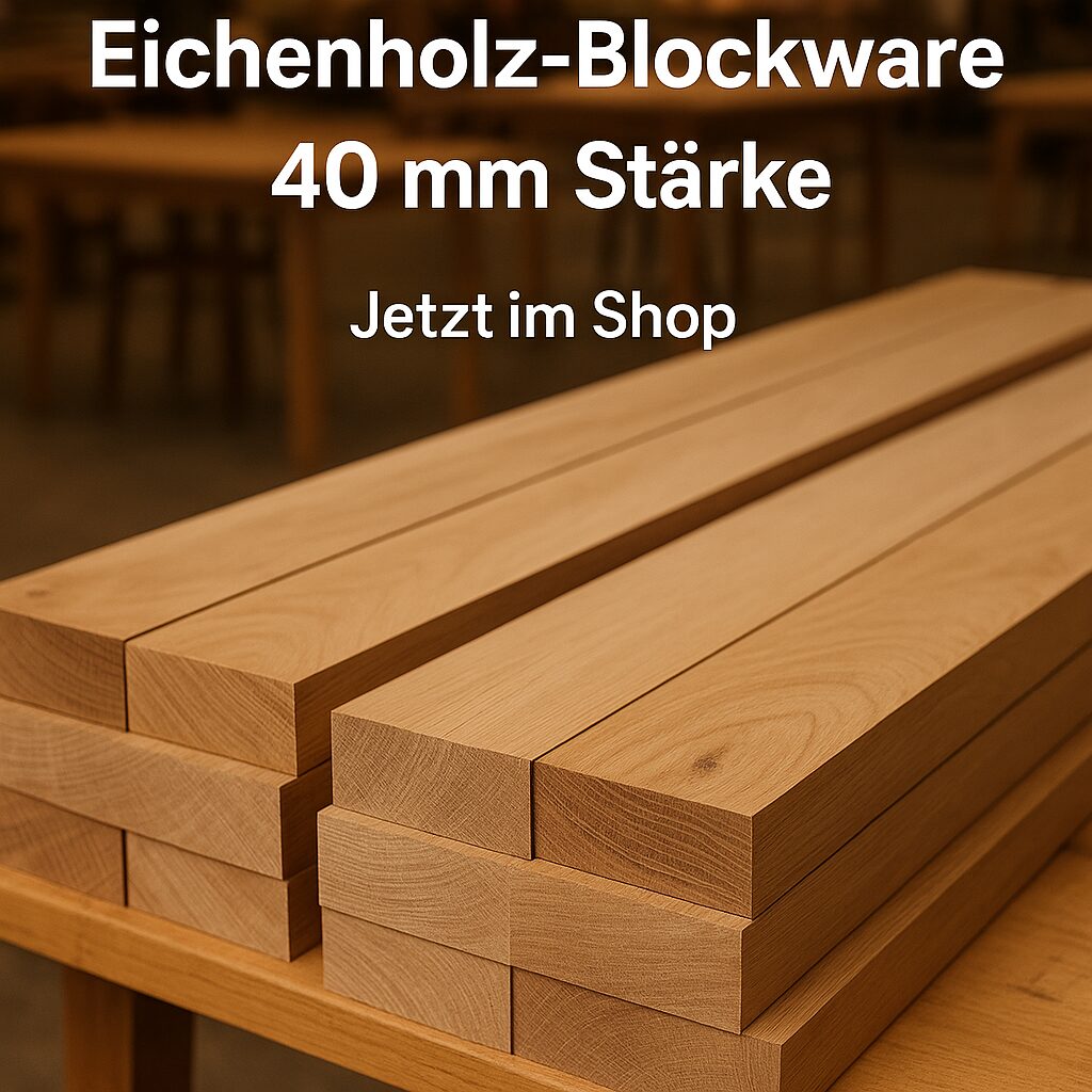 Eichenholz Blockware 40 mm Schnittklasse B Zweite Wahl Besäumt Ungehobelt Gehobelt Online bestellen