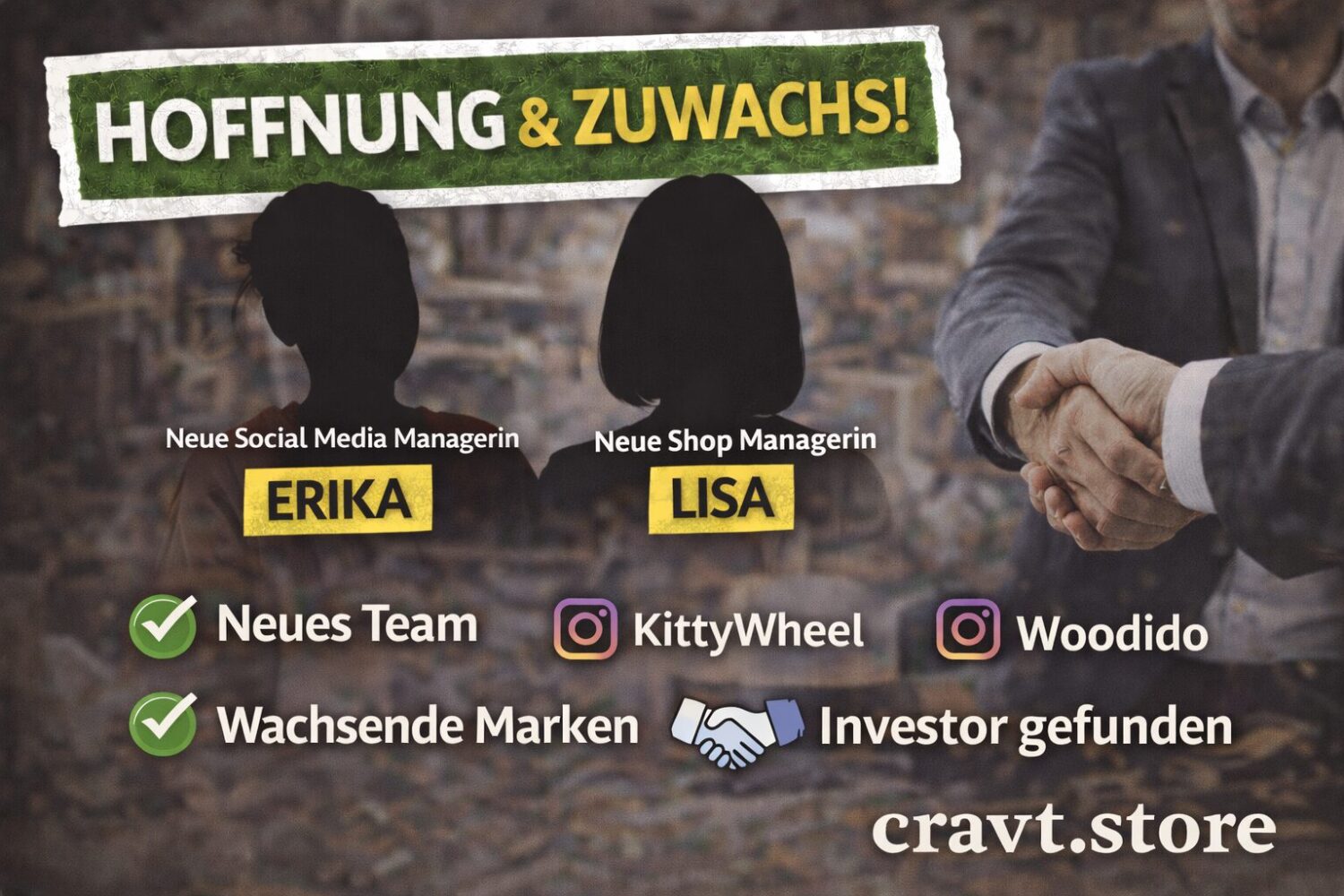 cravt.phnx.dev team wächst, neue mitarbeiter online shop deutschland, social media manager handwerk shop, shop manager ecommerce deutschland, investorengespräch startup deutschland, startup wächst weiter deutschland, neue marken launch instagram, kittywheel instagram launch, woodido shop start deutschland, schärfmeister shop launch, handwerk startup mitarbeiter, kundenservice online shop verbessern, team verstärkung handwerk deutschland, startup hoffnung deutschland, shop struktur verbessern ecommerce, kleine firma wächst deutschland, handmade startup expansion, marken aufbauen deutschland, lieferverzug handwerk shop, cravt.phnx.dev update